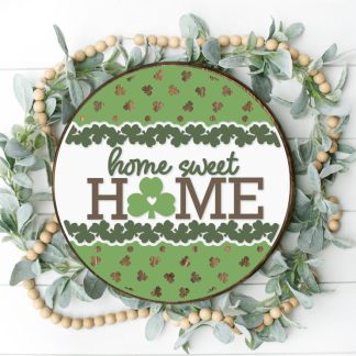 Shamrock Home Sweet Home Overlay