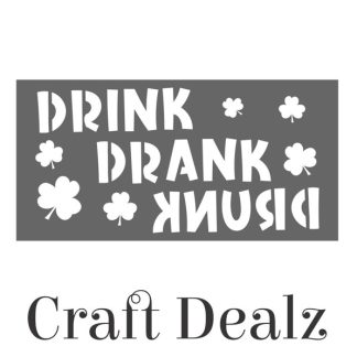 Drink Drank Drunk Stencil