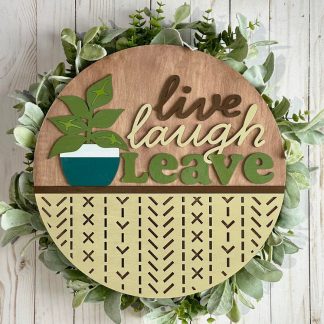 Live Laugh Leave Overlay