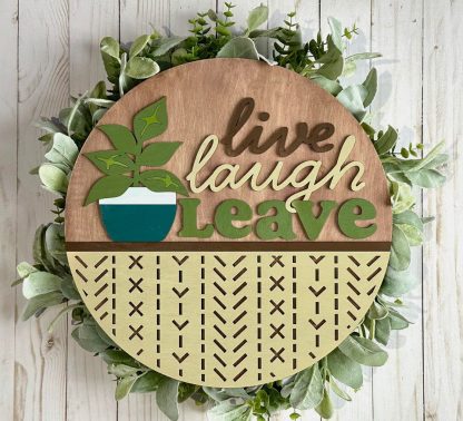 Live Laugh Leave Overlay