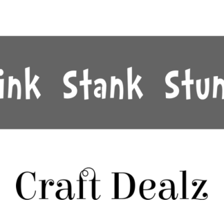 Stink Stank Stunk! Stencil